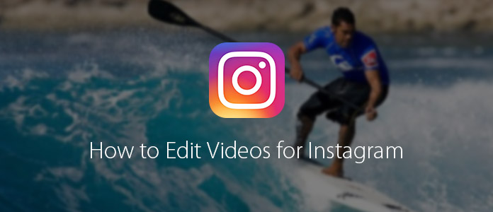 Como editar vídeos para Instagram