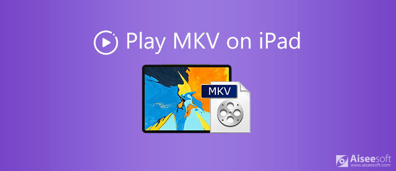 Jogue MKV no iPad