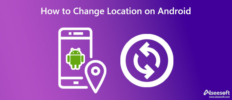 Alterar sua localização no Android