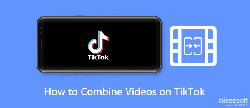 Combine vídeos no TikTok