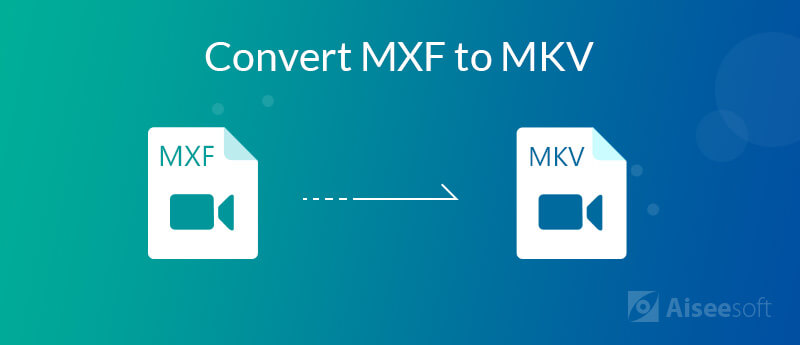 Converter MXF para MKV