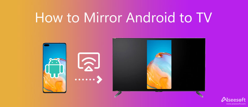 Espelhar o Android na TV