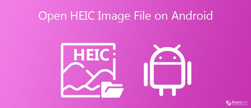Abra arquivos HEIC no dispositivo Android