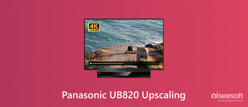 Aumento de escala do Panasonic Ub820