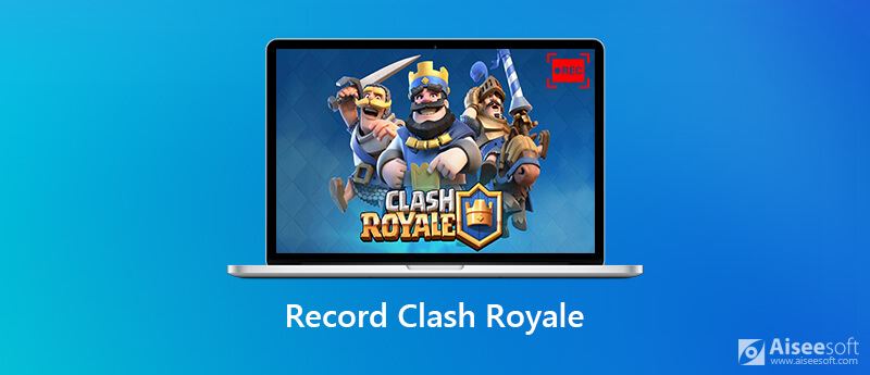 Grave a jogabilidade do Clash Royale