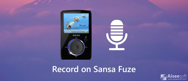 Grave gravações de voz no Sansa Fuze