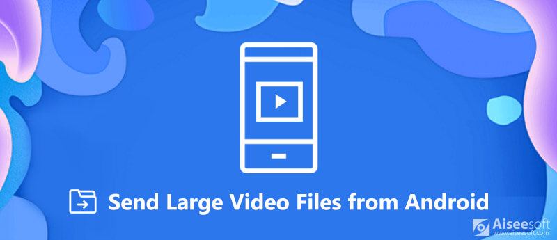 Envie arquivos de vídeo grandes do Android