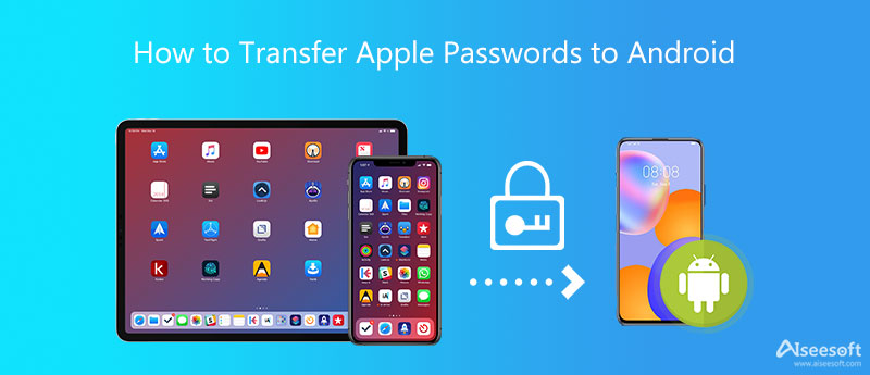 Transferir senhas da Apple para o Android