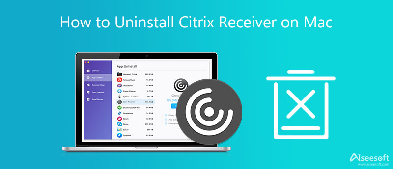 Desinstale o Citrix Receiver Mac