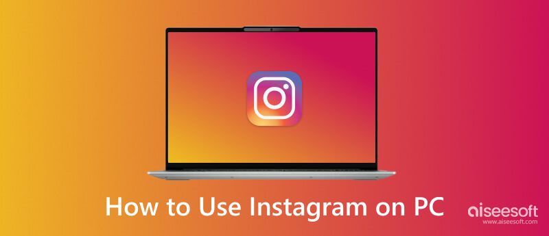 Use o Instagram no PC