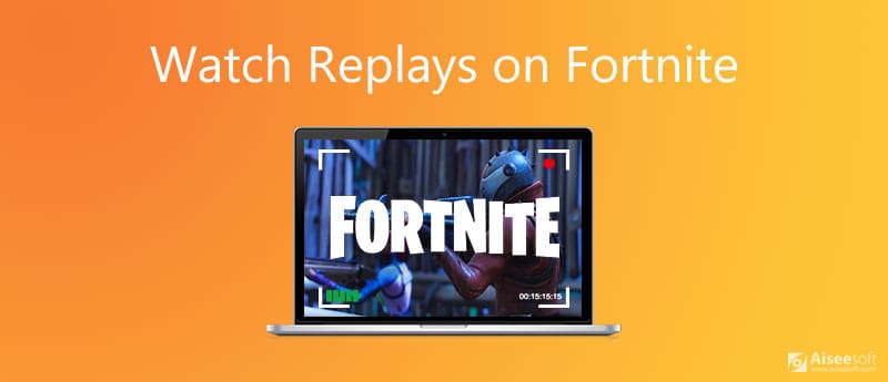 Assistir replays no Fortnite