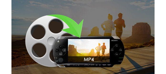 Converta qualquer vídeo para o formato MP4 para PSP