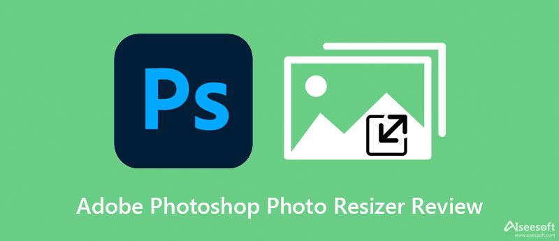 Revisão do Redimensionador de Fotos do Adobe Photoshop