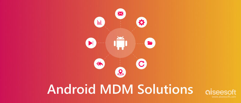 Soluções Android MDM