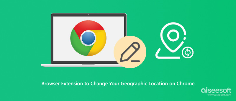 Extensões do navegador para alterar sua localização geográfica no Chrome