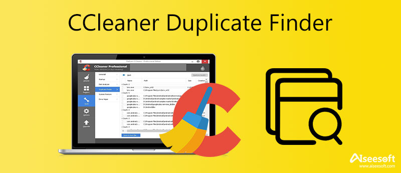 Use o localizador de duplicatas no CCleaner