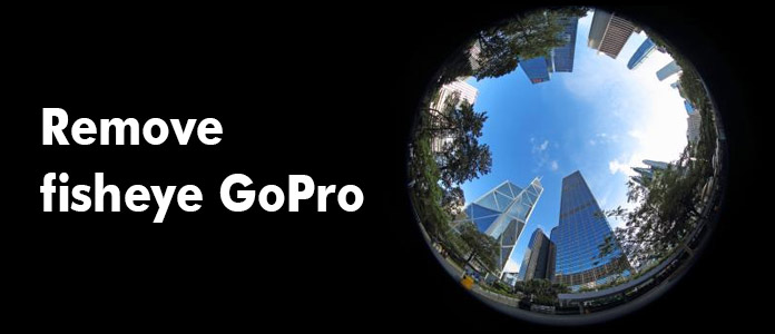 Remover olho de peixe da GoPro