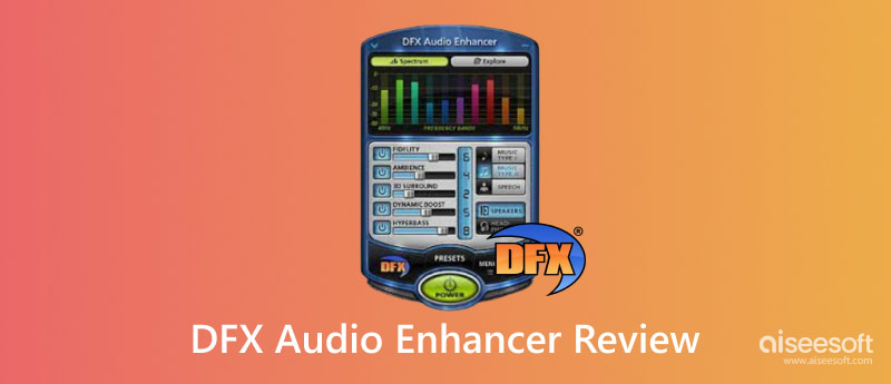 Revise o DFX Audio Enhancer
