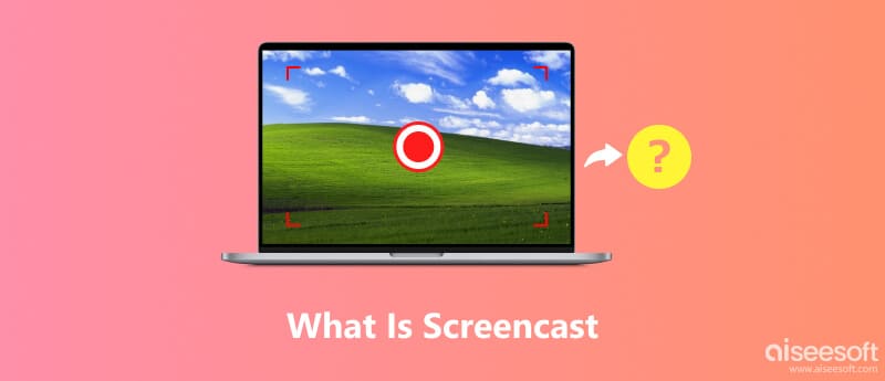 O que é screencast?