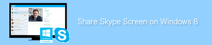 Compartilhe a tela do Skype no Windows 8
