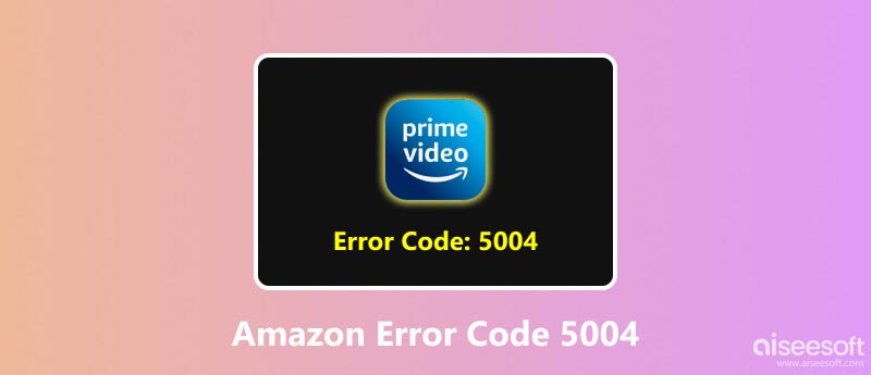 Código de erro 5004 da Amazon