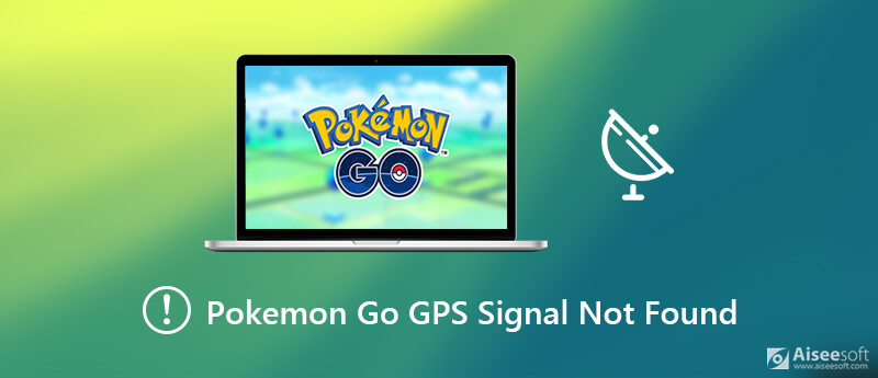 Corrigir erro de sinal não encontrado do GPS Pokemon Go