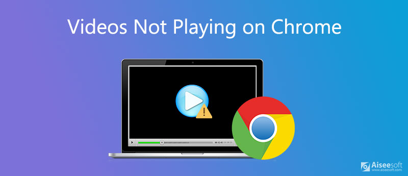 Corrigir vídeos que não estão sendo reproduzidos no Chrome