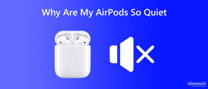 Por que meus AirPods são tão silenciosos