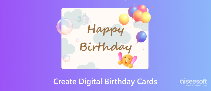 Crie cartões de aniversário digitais