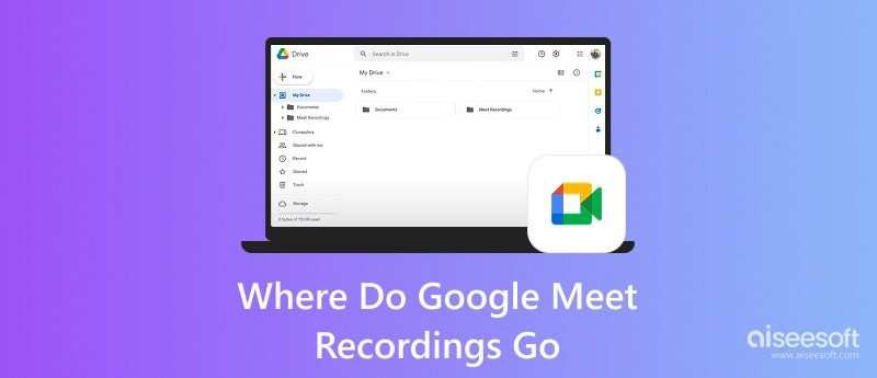 Para onde vão as gravações do Google Meet?