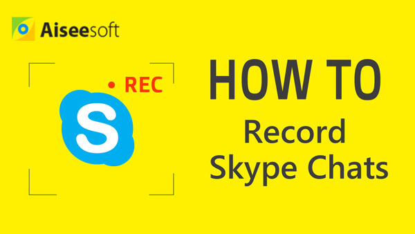 Grave bate-papos do Skype com o gravador profissional do Skype